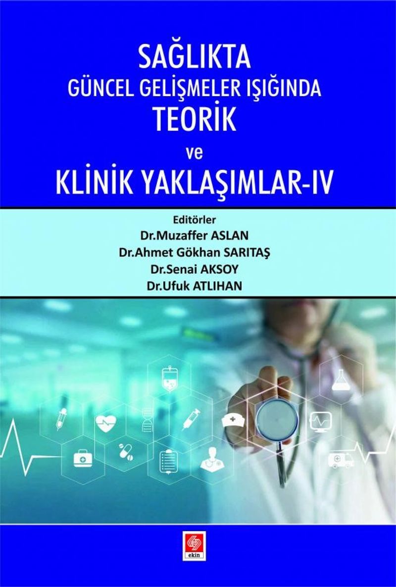 Sağlıkta Güncel Gelişmeler Işığında Teorik ve Klinik Yaklaşımlar 4 kitap kapağı