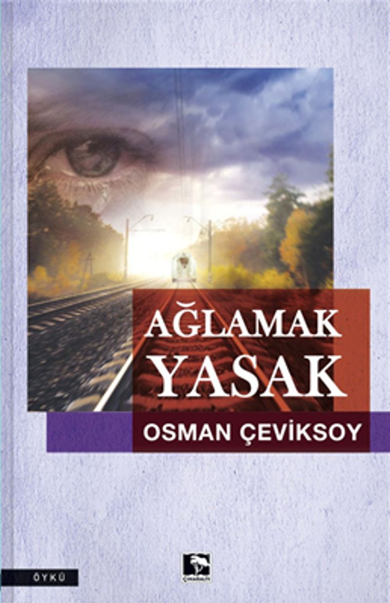 Ağlamak Yasak kitap kapağı