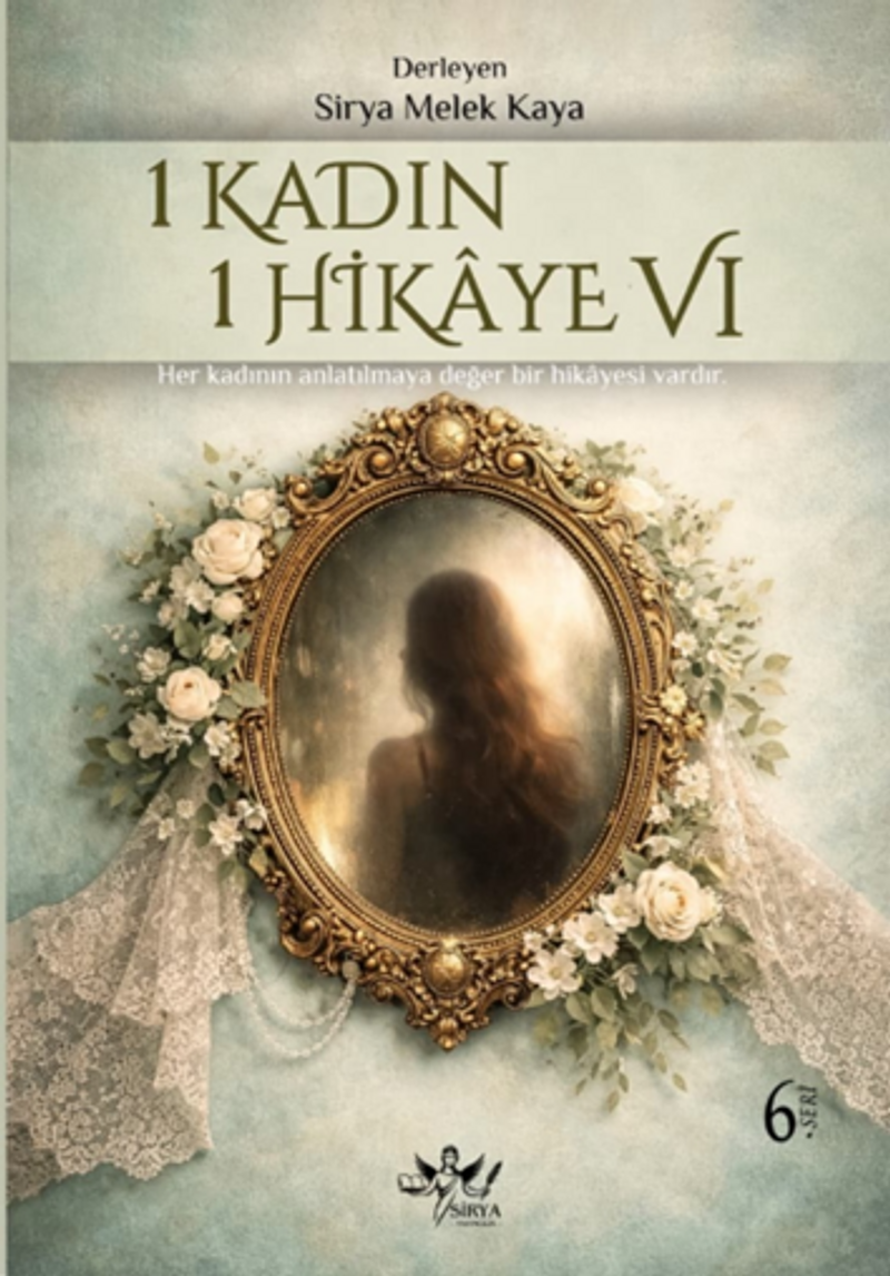 1 Kadın 1 Hikaye 6 kitap kapağı