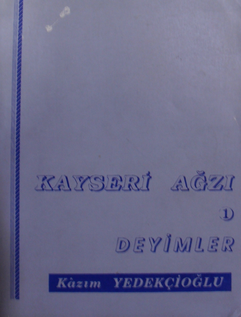 Kayseri Ağzı 1 / Deyimler / 40-C-25 kitap kapağı