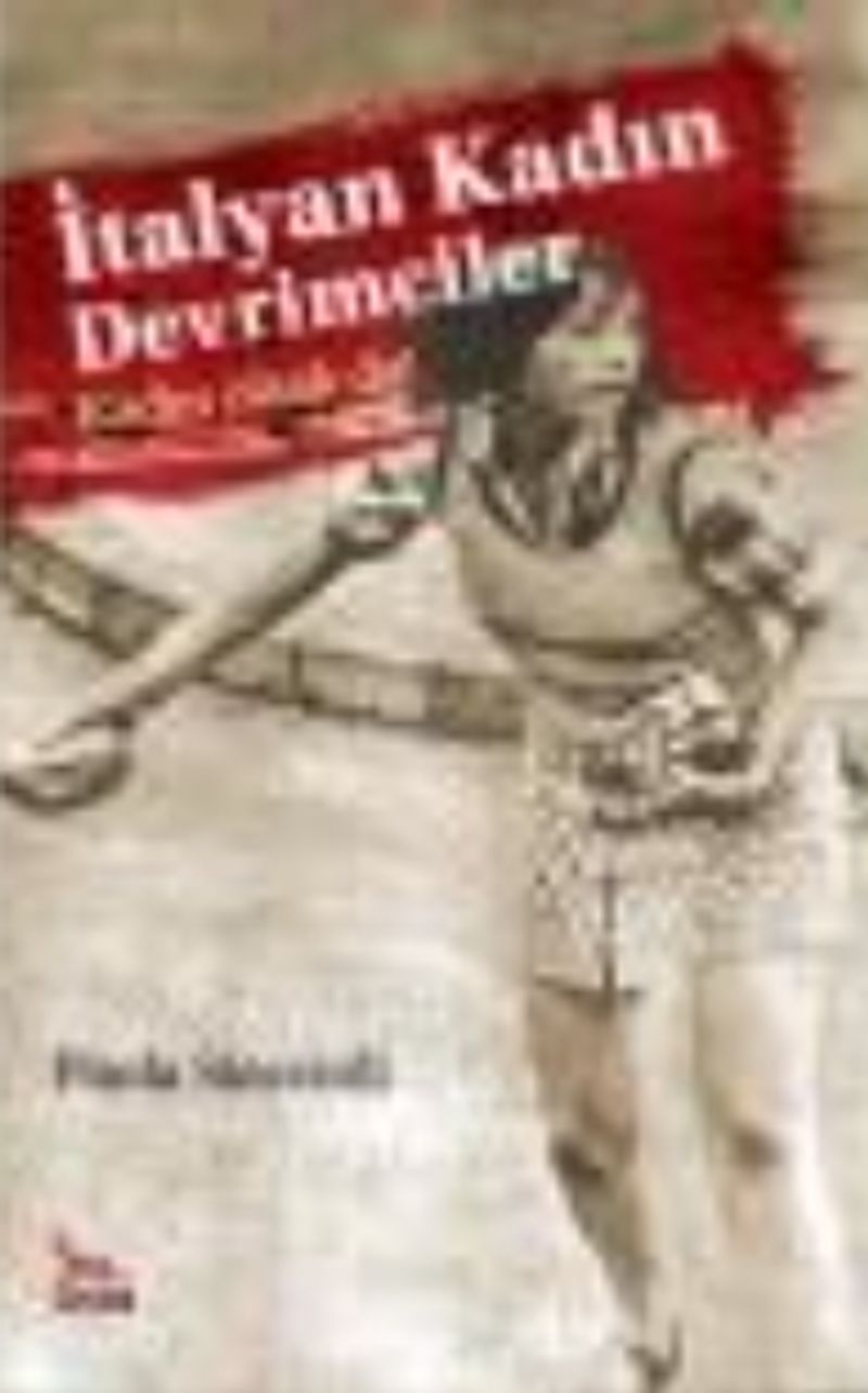 İtalyan Kadın Devrimciler / Kadın Olsak Da kitap kapağı