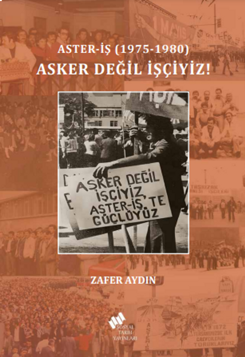 Asker Değil İşçiyiz! kitap kapağı