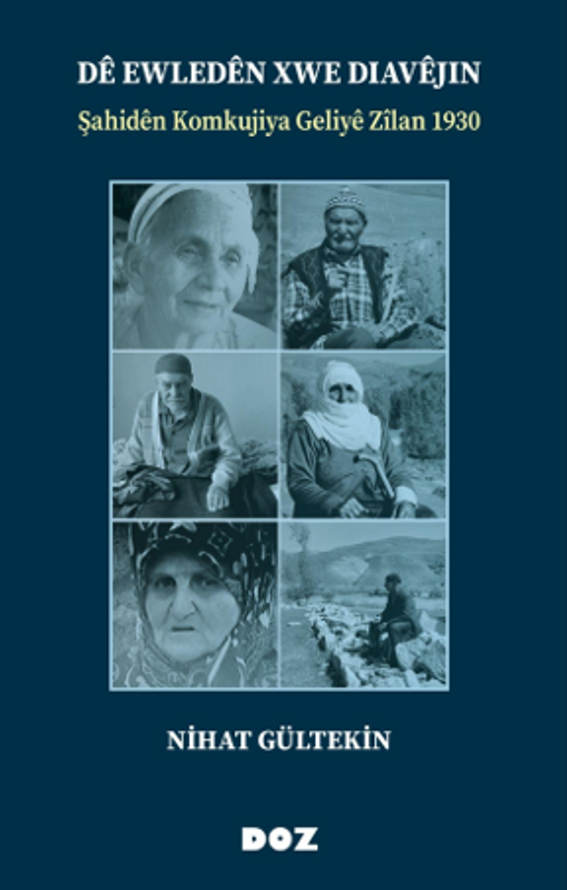 Dê Ewledên Xwe Diavêjin Şahidên Komkujiya Geliyê Zîlan 1930 kitap kapağı