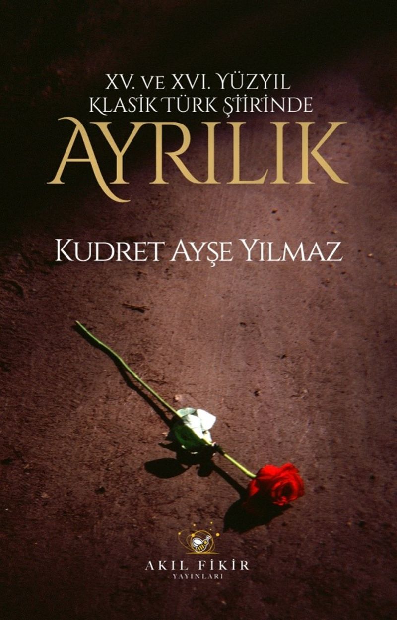 XV. XVI. Yüzyıl Klasik Türk Şiirinde Ayrılık kitap kapağı