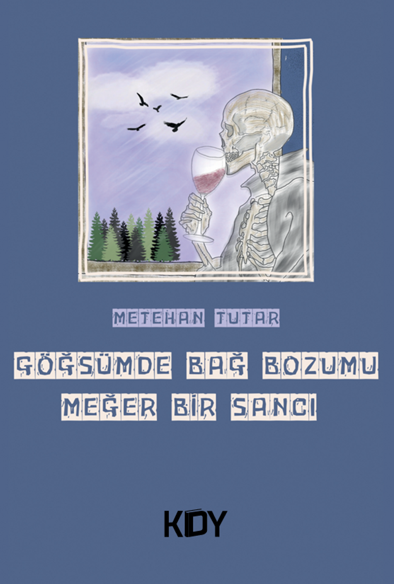 Göğsümde Bağ Bozumu Meğer Bir Sancı kitap kapağı