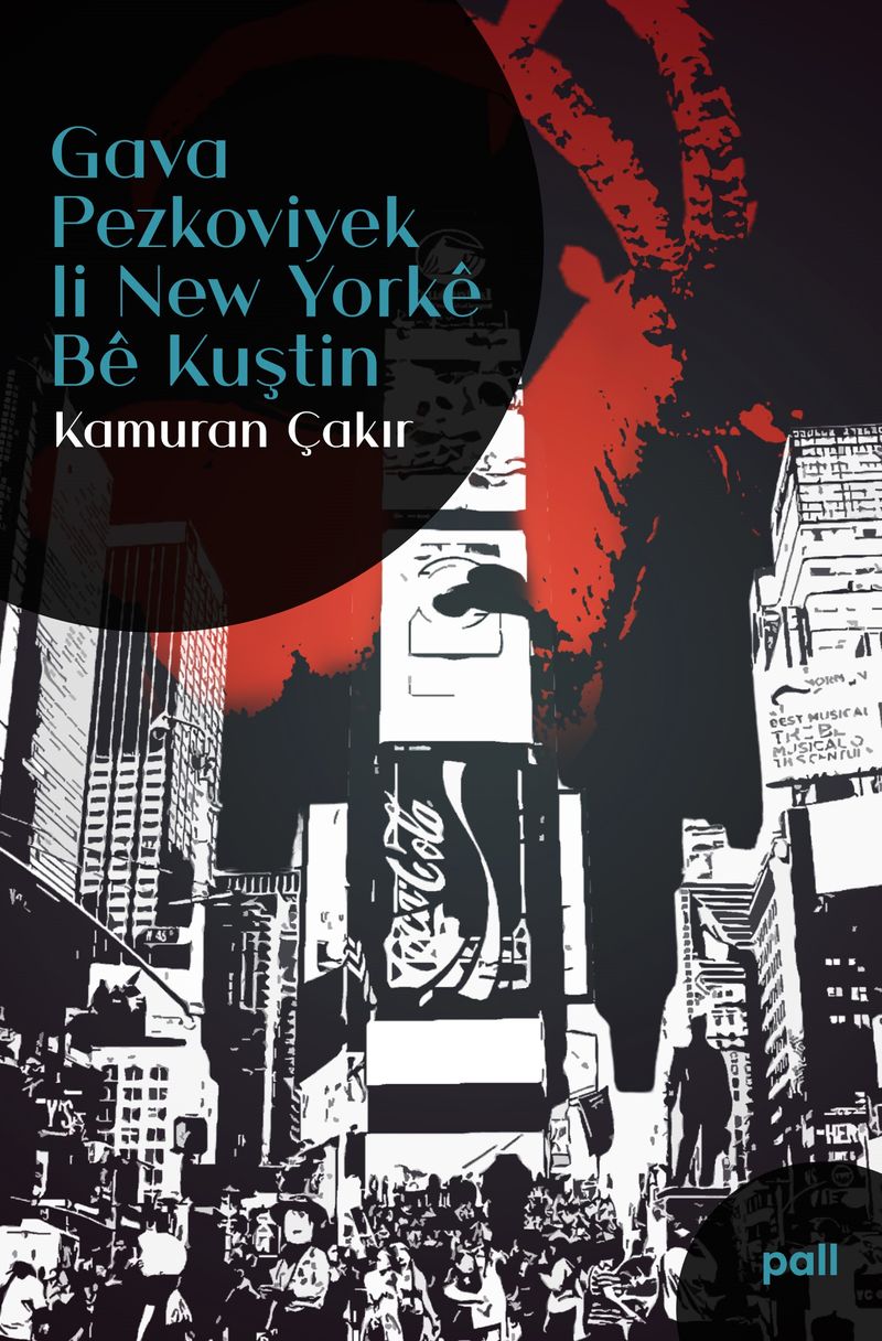 Gava Pezkoviyek li New Yorkê Bê Kuştin kitap kapağı