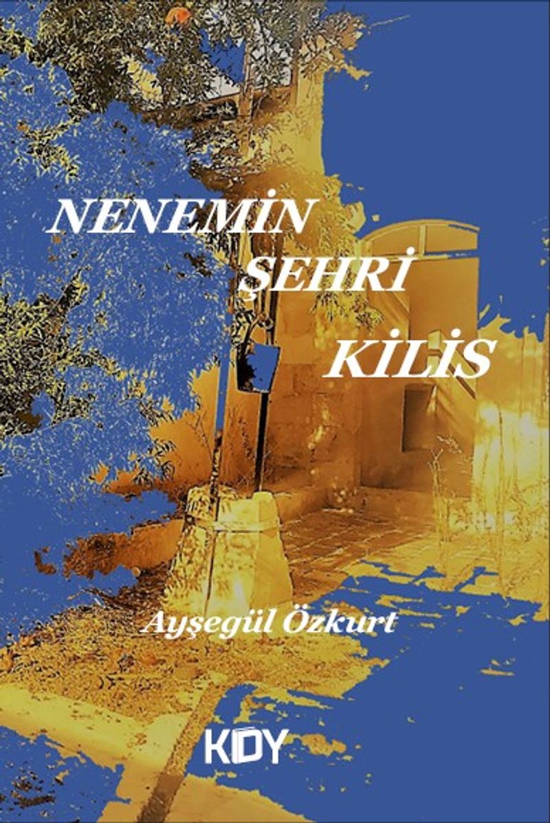 Nenemin Şehri Kilis kitap kapağı