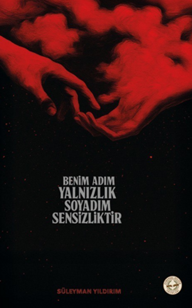 Benim Adım Yalnızlık Soyadım Sensizliktir kitap kapağı