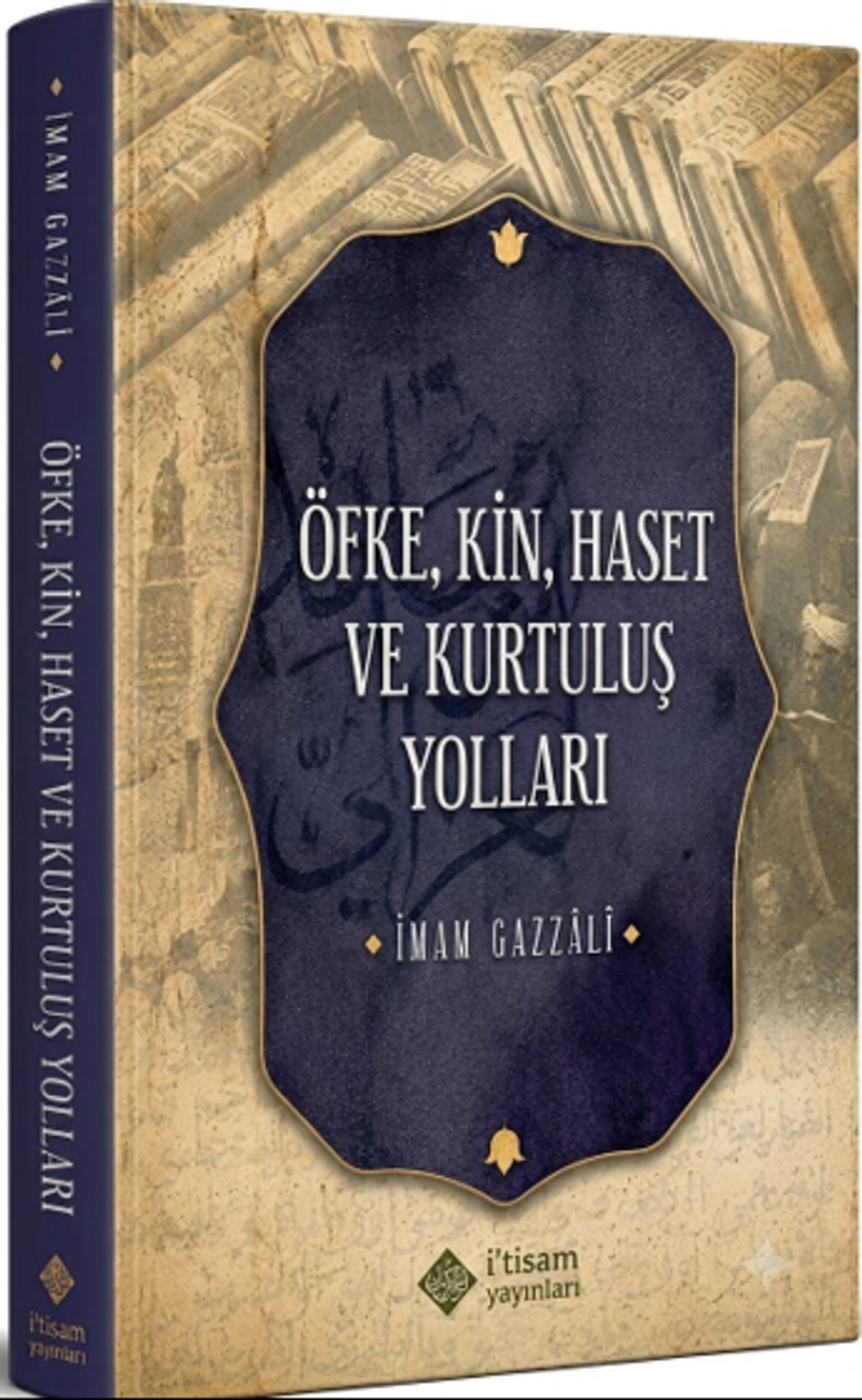 Öfke, Kin, Haset ve Kurtuluş Yolları kitap kapağı