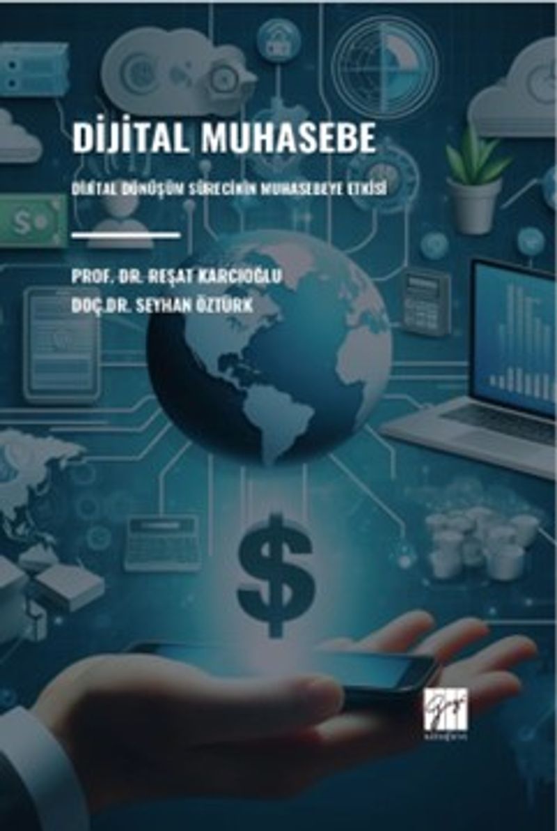 Dijital Muhasebe Dijital Dönüşüm Sürecinin Muhasebeye Etkisi kitap kapağı