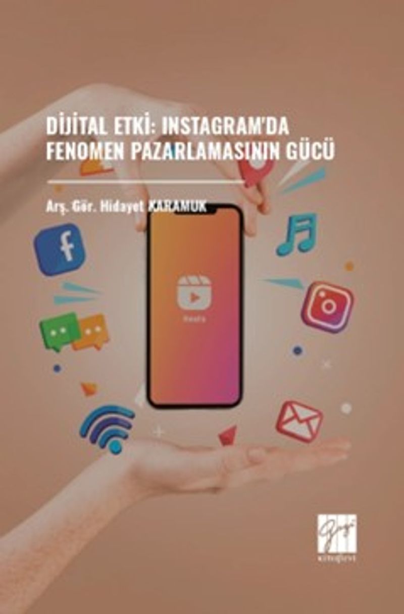 Dijital Etki: Instagram'da Fenomen Pazarlamasının Gücü kitap kapağı