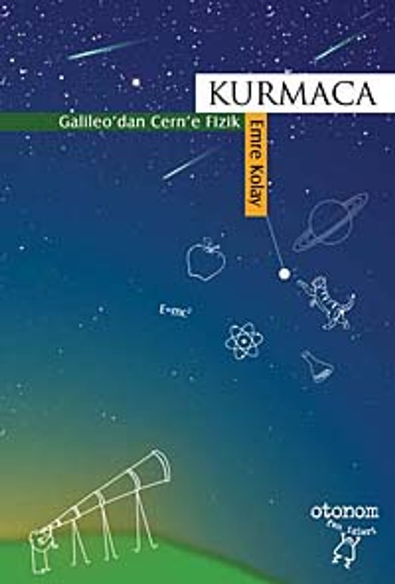 Kurmaca Galileo'dan Cern'e Fizik kitap kapağı