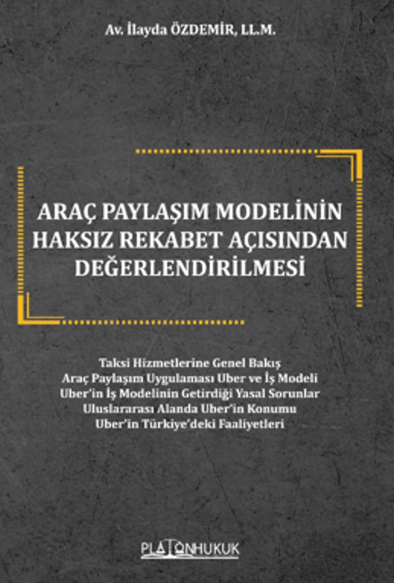 Araç Paylaşım Modelinin Haksız Rekabet Açısından Değerlendirilmesi kitap kapağı