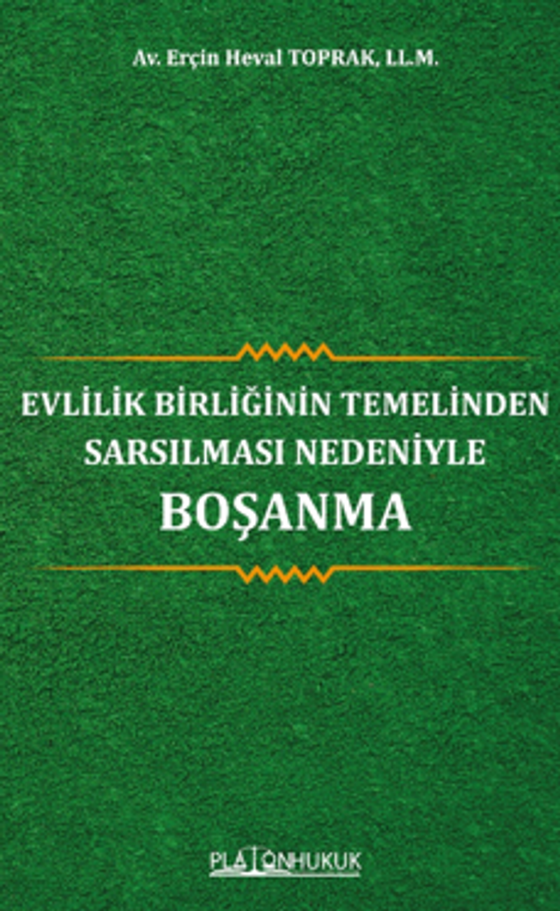 Evlilik Birliğinin Temelinden Sarsılması Nedeniyle Boşanma kitap kapağı
