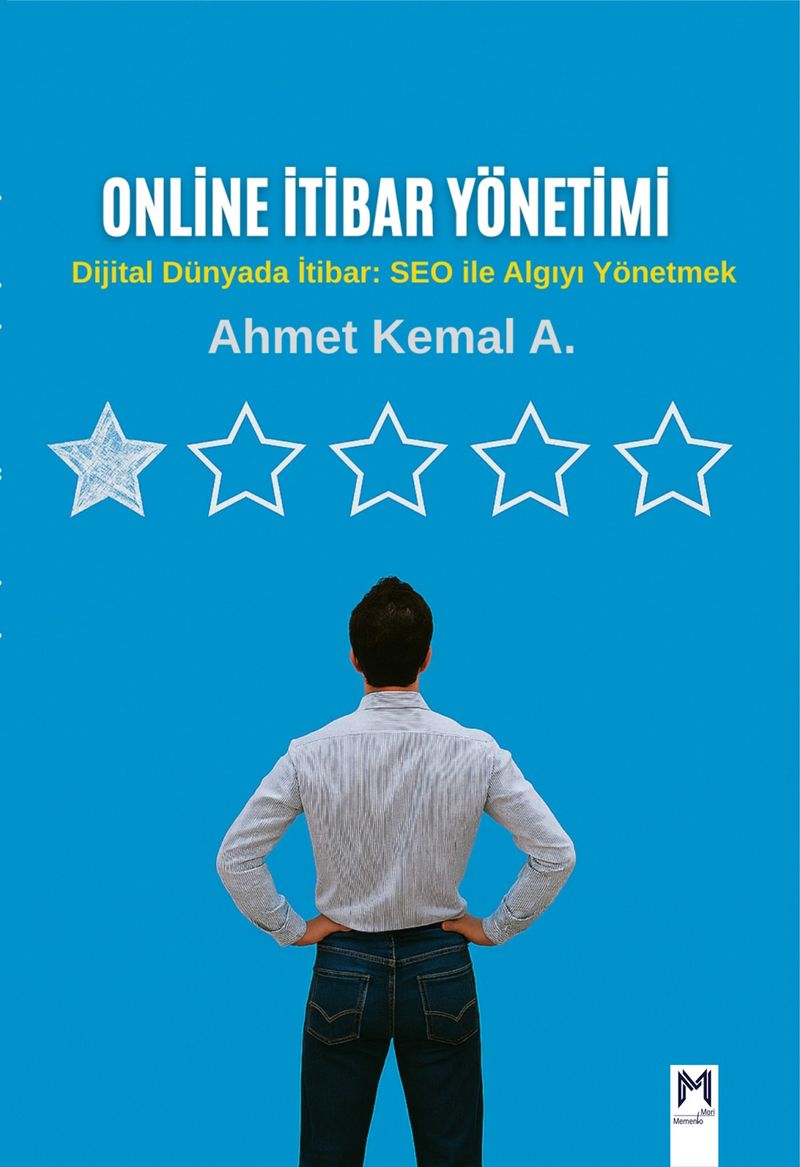 Online İtibar Yönetimi Dijital Dünyada İtibar: SEO ile Algıyı Yönetmek kitap kapağı