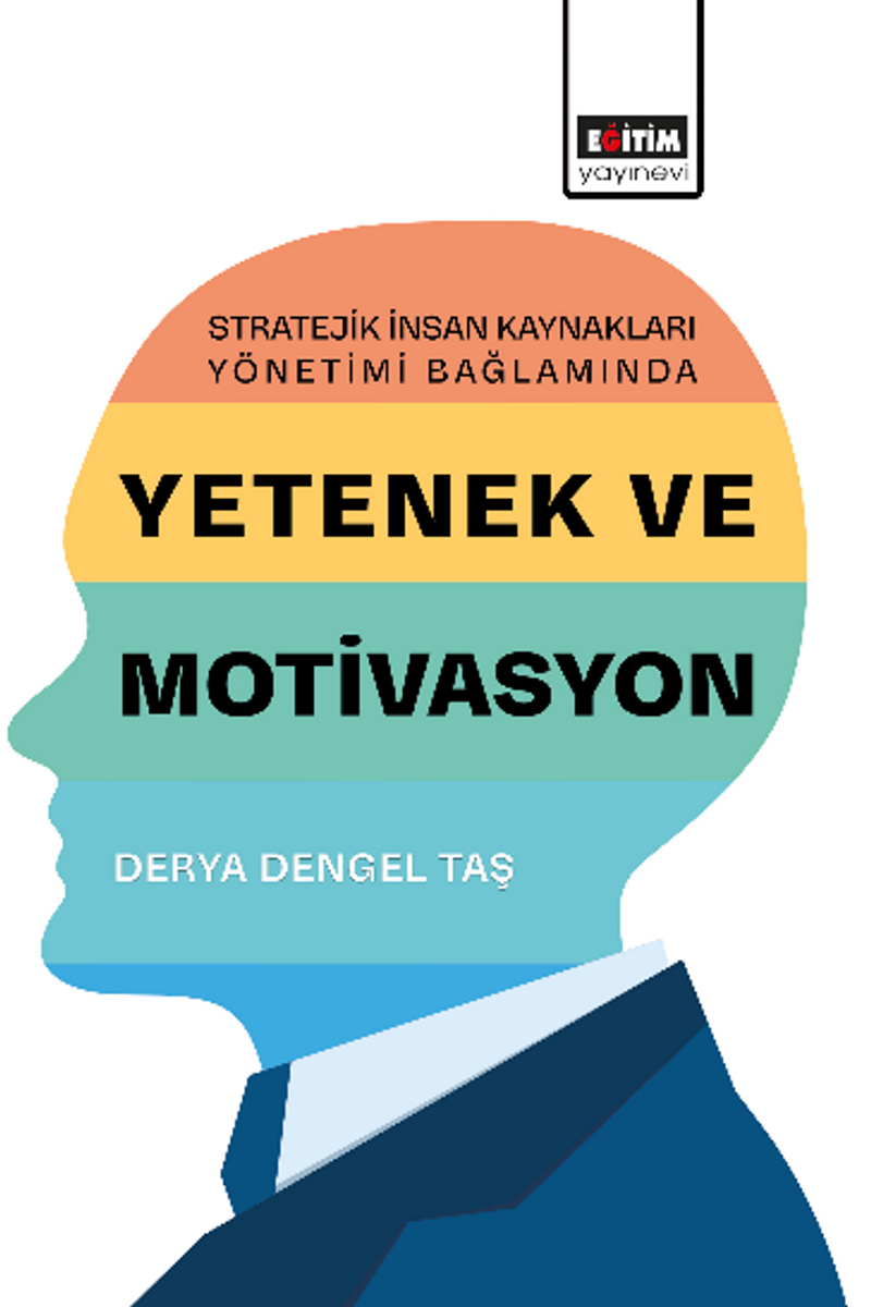 Stratejik İnsan Kaynakları Yönetimi Bağlamında Yetenek ve Motivasyon kitap kapağı