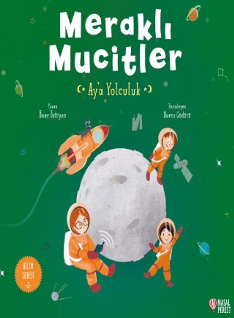 Meraklı Mucitler-Aya Yolculuk kitap kapağı