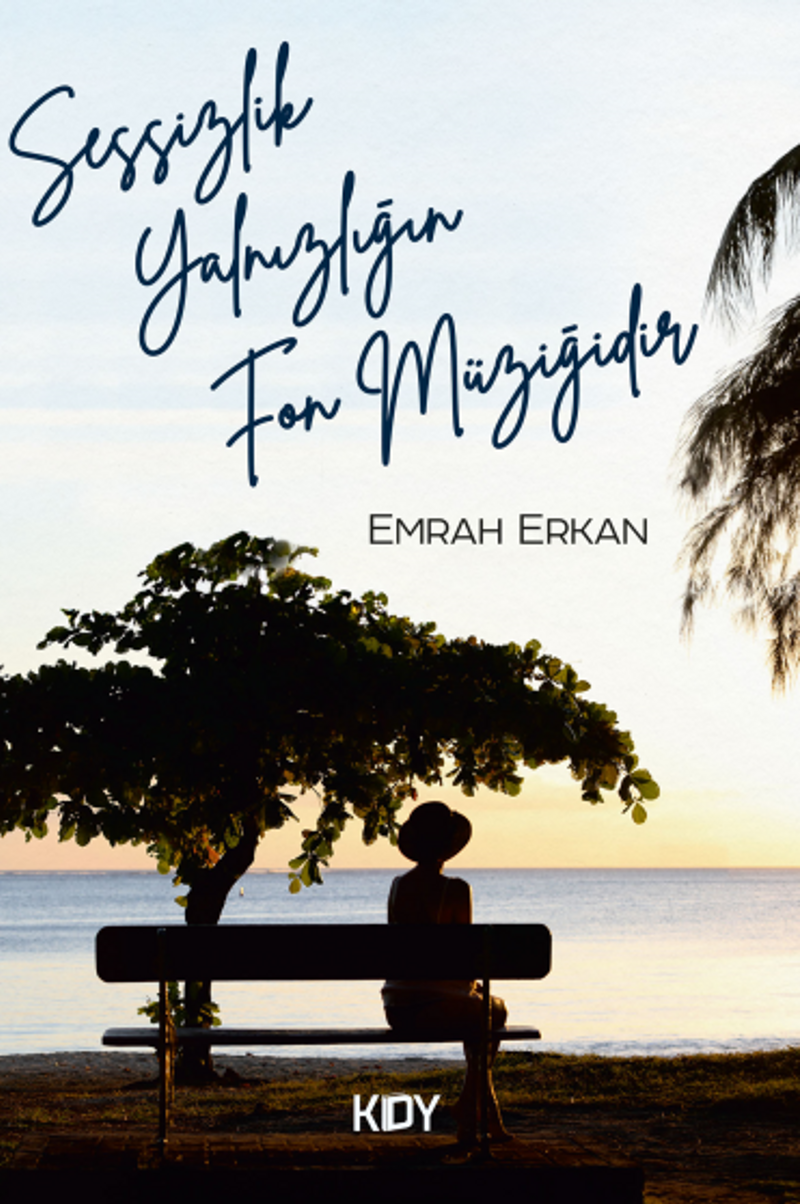Sessizlik , Yalnızlığın Fon Müziğidir kitap kapağı