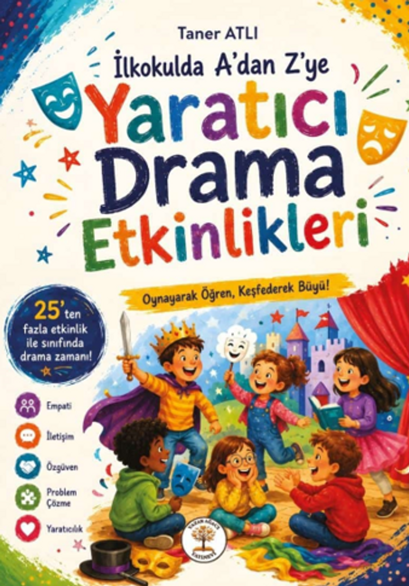 İlkokulda A'dan Z'ye Yaratıcı Drama Etkinlikleri kitap kapağı