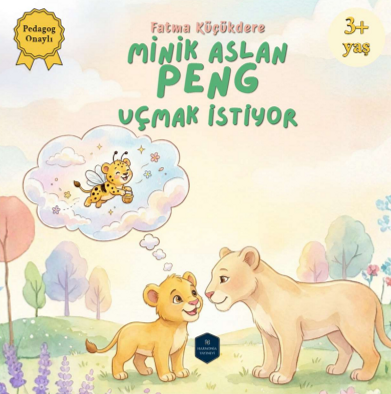 Minik Aslan Peng Uçmak İstiyor kitap kapağı