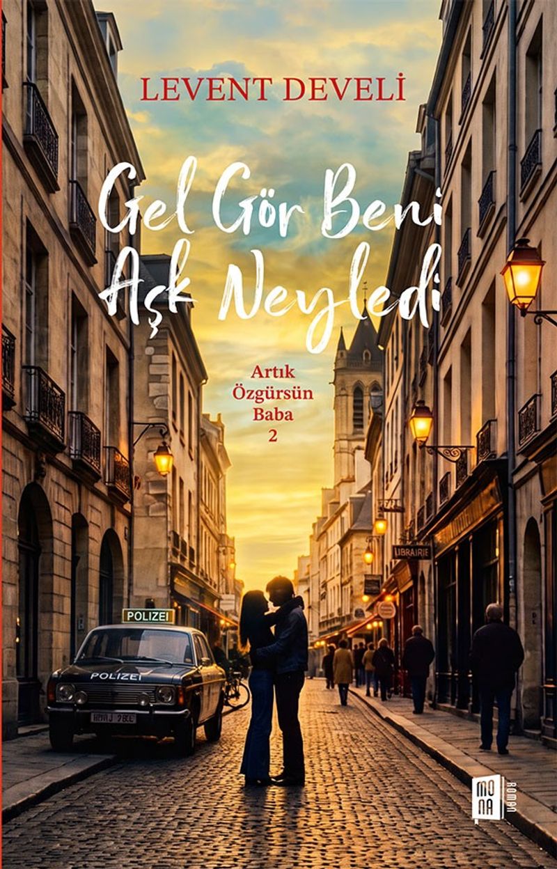Gel Gör Beni Aşk Neyledi / Artık Özgürsün Baba 2 kitap kapağı