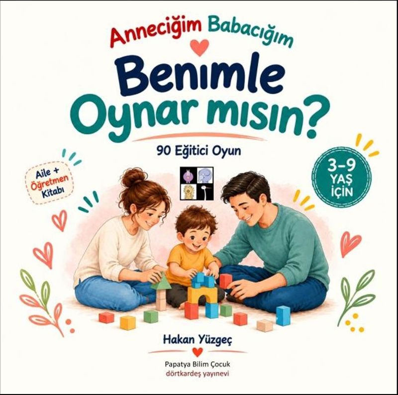 Anneciğim Babacığım Benimle Oynar mısın? kitap kapağı