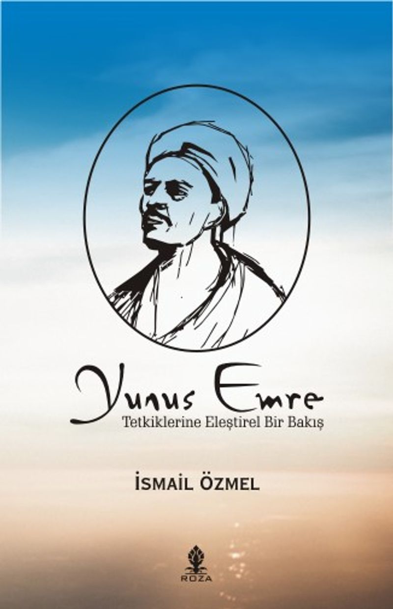 Yunus Emre Tetkiklerine Eleştirel Bir Bakış kitap kapağı