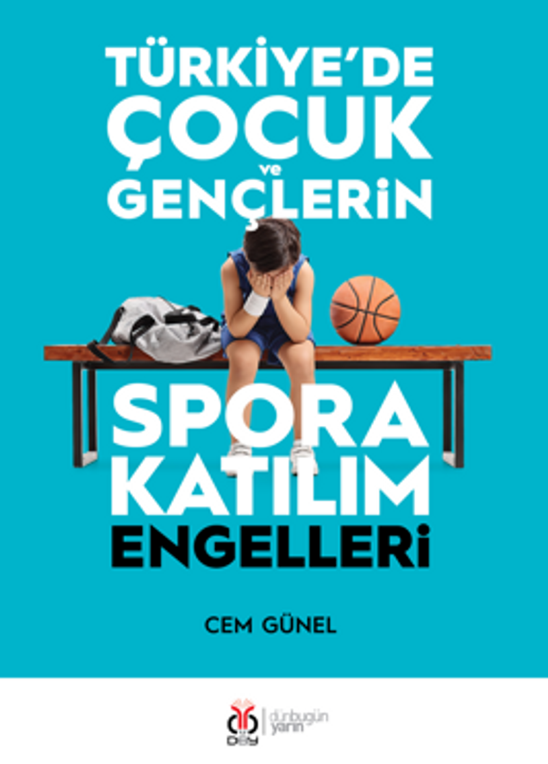 Türkiye'de Çocuk ve Gençlerin Spora Katılım Engelleri kitap kapağı