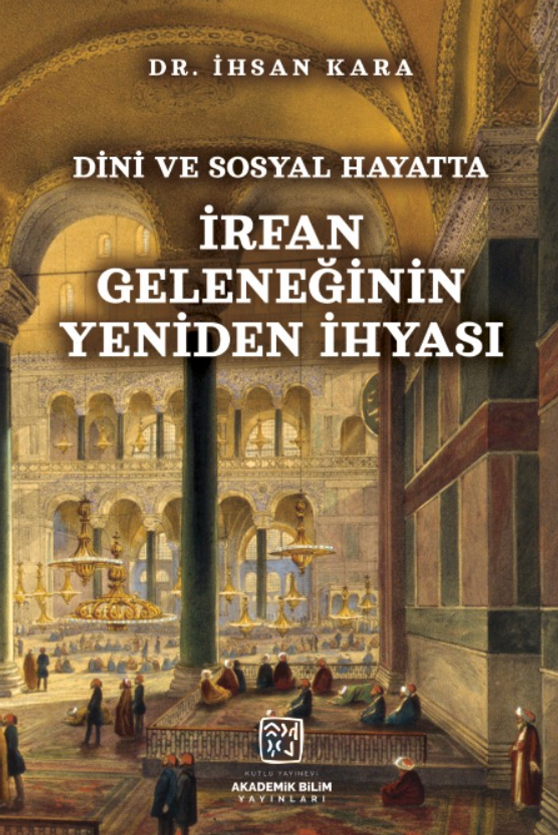 Dini ve Sosyal Hayatta İrfan Geleneğinin Yeniden İhyası kitap kapağı