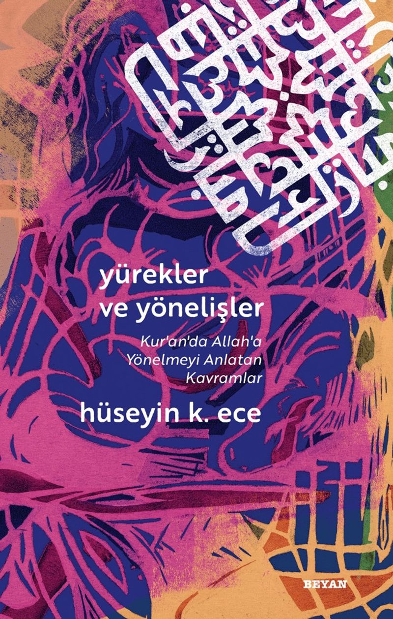 Yürekler ve Yönelişler (Kuran'da Allah'a Yönelmeyi Anlatan Kavramlar) kitap kapağı