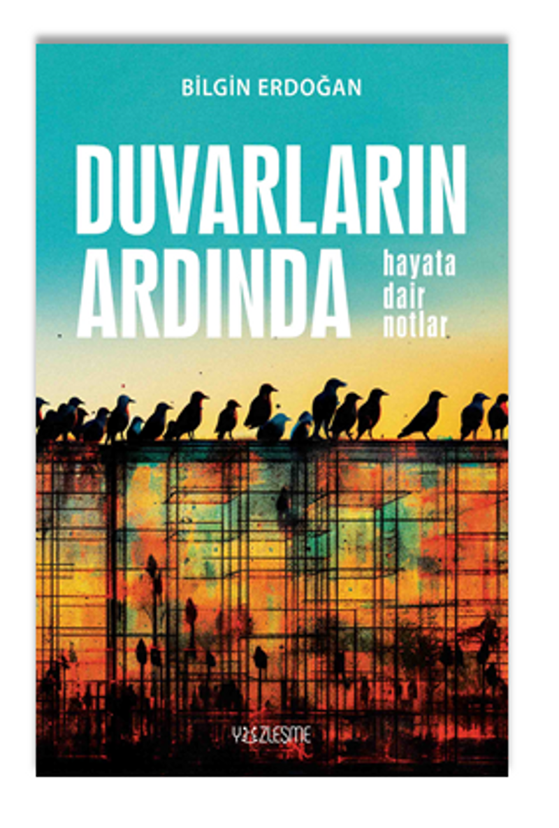Duvarların Ardında “Hayata Dair Notlar” kitap kapağı