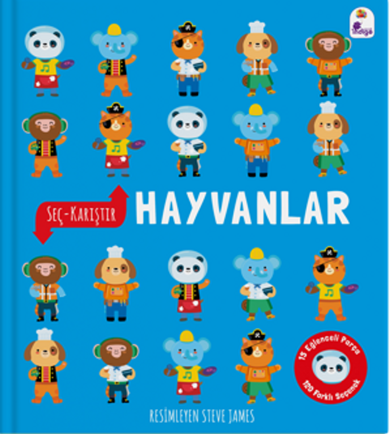 Seç – Karıştır : Hayvanlar (15 Eğlenceli Parça, 120 Farklı Seçenek) kitap kapağı