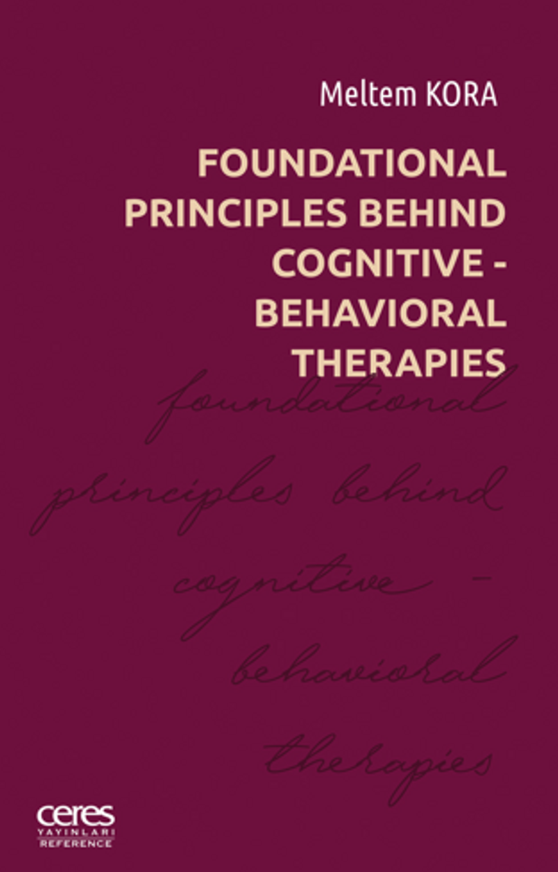 Foundatıonal Prıncıples Behınd Cognıtıve- Behavıoral Therapıes kitap kapağı