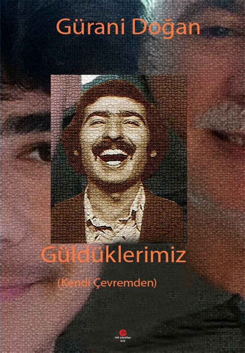 Güldüklerimiz (Kendi Çevremden) kitap kapağı