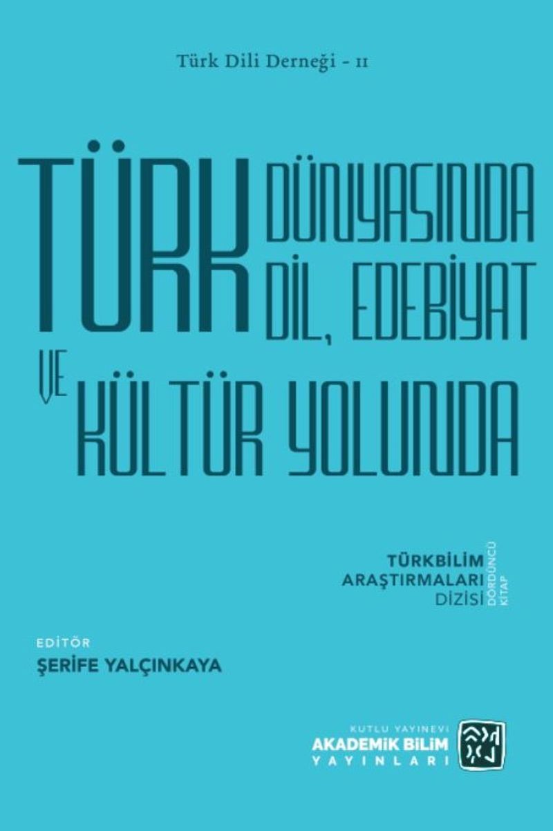 Türk Dünyasında Dil, Edebiyat ve Kültür Yolunda kitap kapağı
