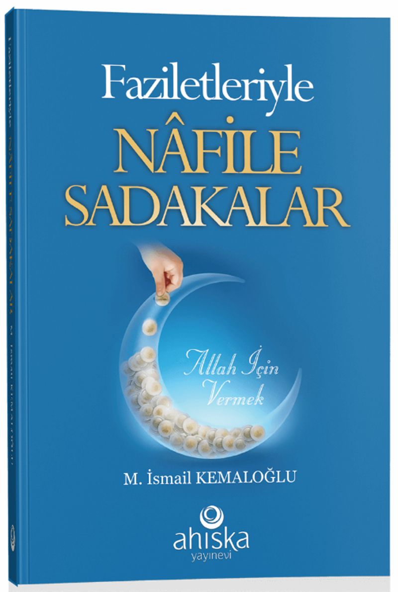 Faziletleriyle Nafile Sadakalar kitap kapağı
