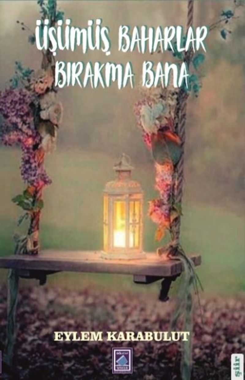 Üşümüş Baharlar Bırakma Bana kitap kapağı