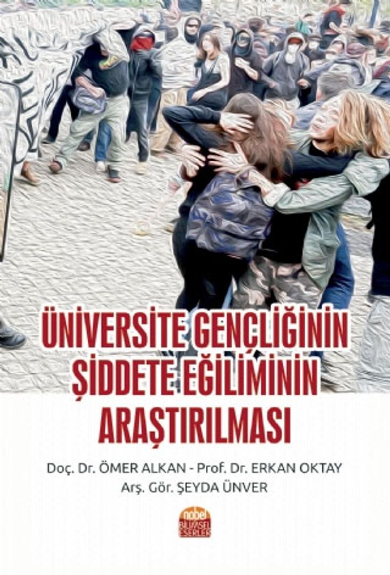 Üniversite Gençliğinin Şiddete Eğiliminin Araştırılması kitap kapağı