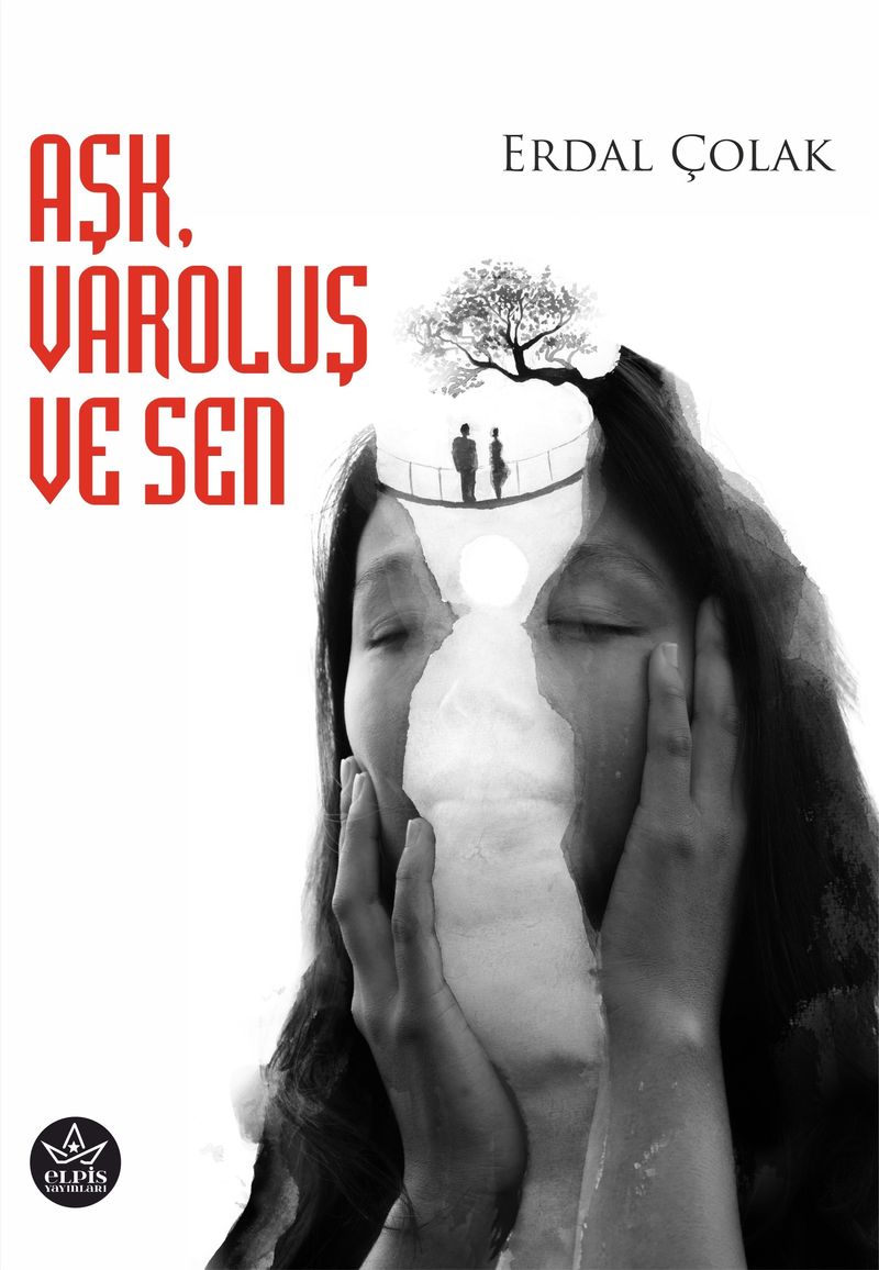 Aşk, Varoluş ve Sen kitap kapağı