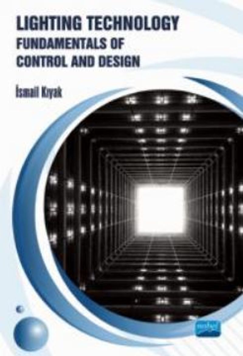 Lighting Technology: Fun damentals of Control and Design kitap kapağı