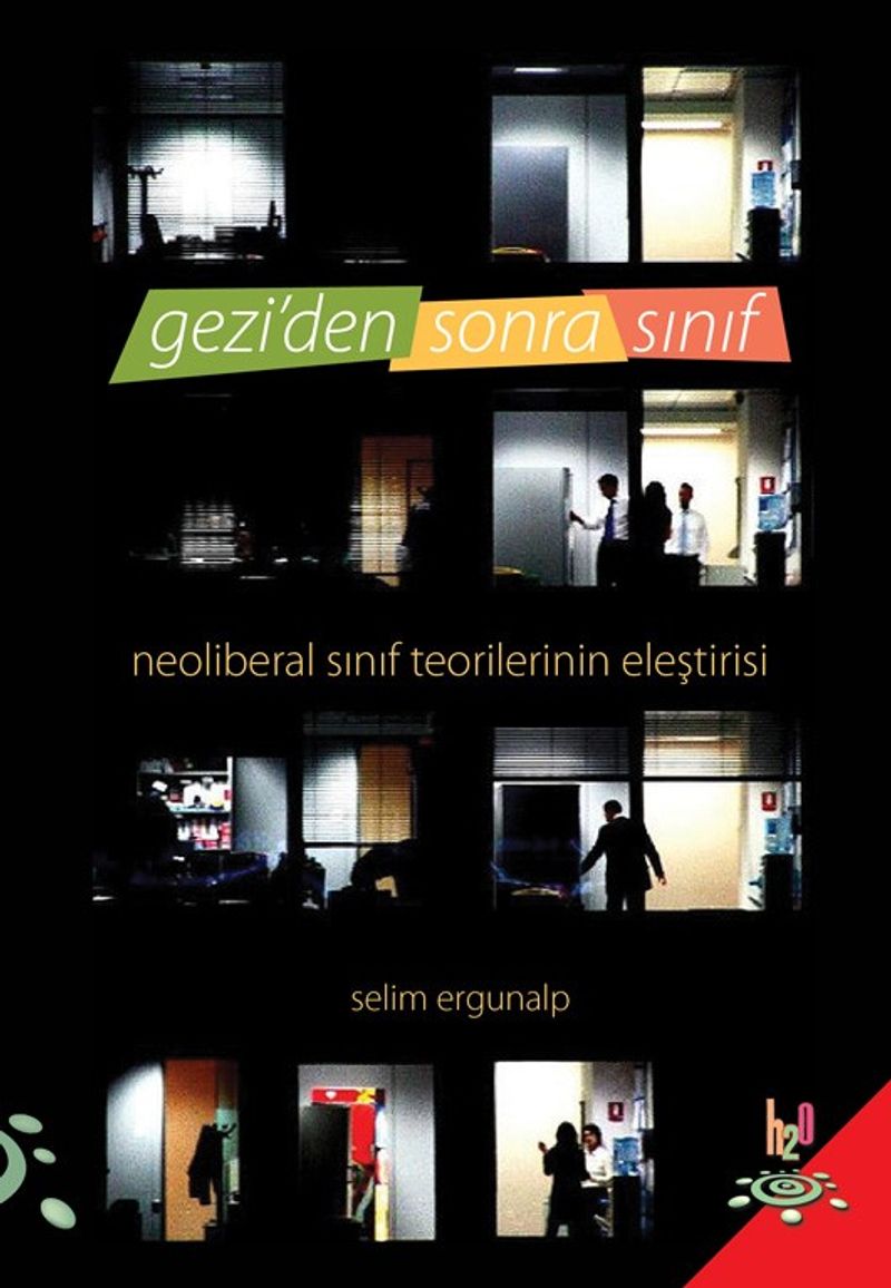 Geziden Sonra Sınıf Neoliberal Sınıf Teorilerinin Eleştirisi kitap kapağı