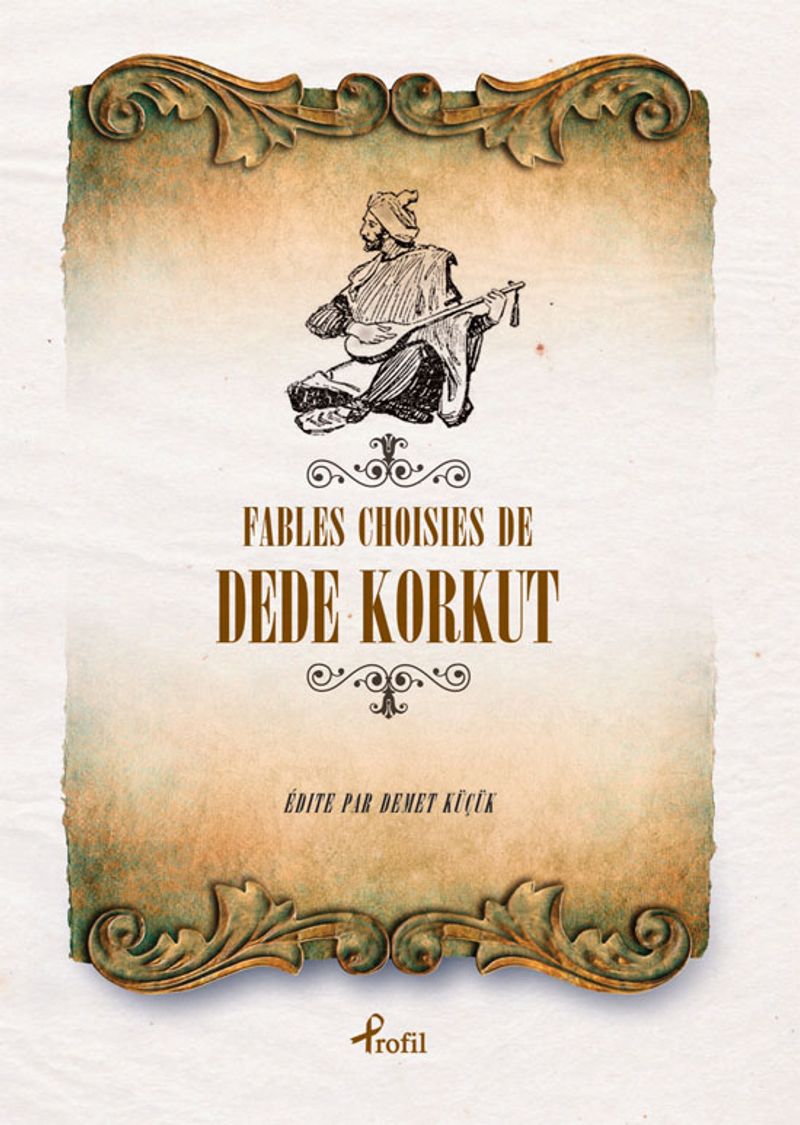 Fables Choısıses de Dede Korkut (Fransızca Seçme Hikayeler Dede Korkut) kitap kapağı