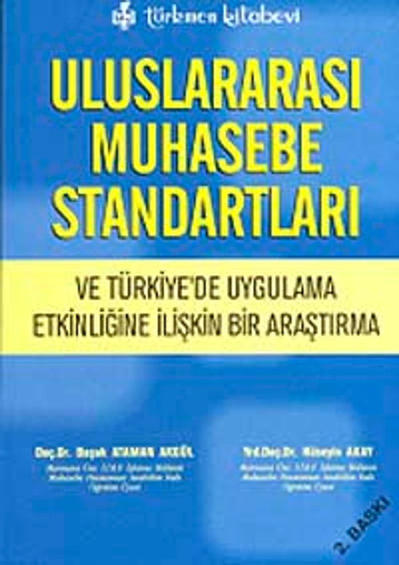 Uluslararası Muhasebe Standartları ve Türkiye'de Uygulama Etkinliğine İlişkin Bir Araştırma kitap kapağı