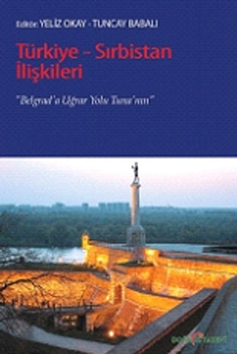 Türkiye-Sırbistan İlişkileri Belgrad'a Uğrar Yolu Tuna'nın kitap kapağı