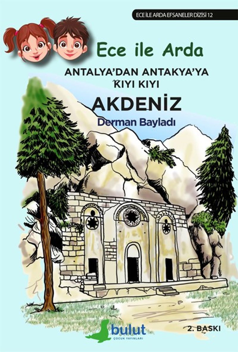 Antalya'dan Antakya'ya Kıyı Kıyı Akdeniz Ece ile Arda Efsaneler Dizisi kitap kapağı