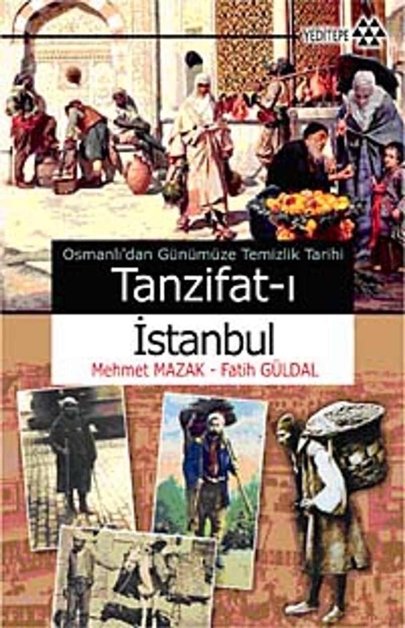 Tanzifat-ı İstanbul Osmanlı'dan Günümüze Temizlik Tarihi kitap kapağı