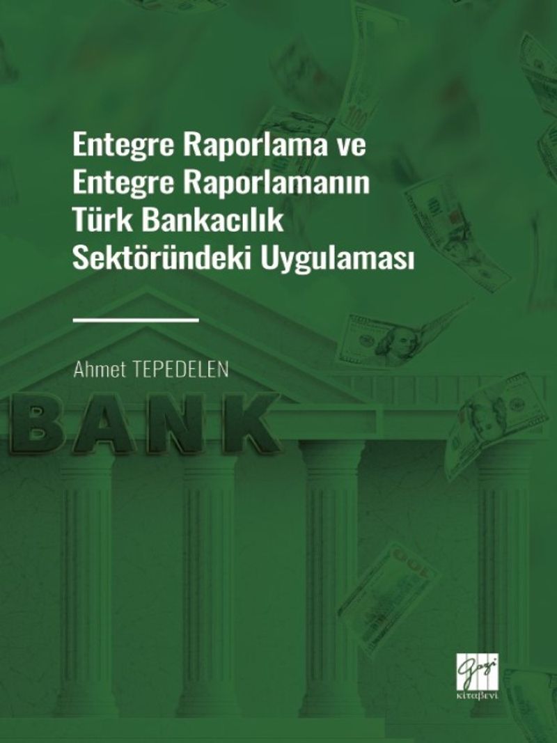 Entegre Raporlama ve Entegre Raporlamanın Türk Bankacılık Sektöründeki Uygulaması kitap kapağı