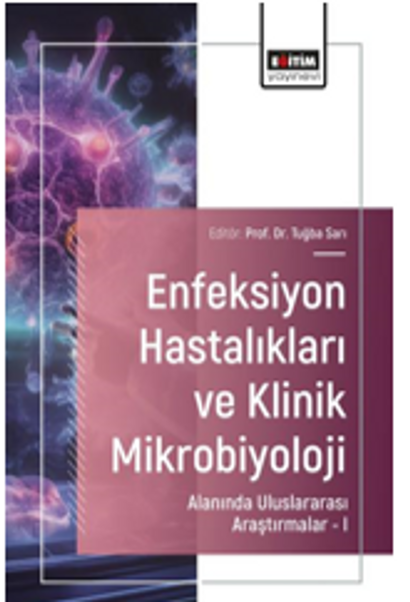 Enfeksiyon Hastalıkları ve Klinik Mikrobiyoloji Alanında Uluslararası Araştırmalar – I kitap kapağı