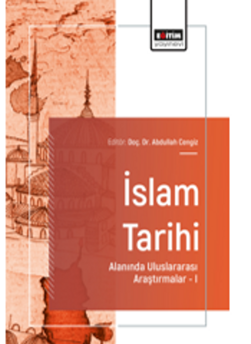 İslam Tarihi Alanında Uluslararası Araştırmalar –I kitap kapağı