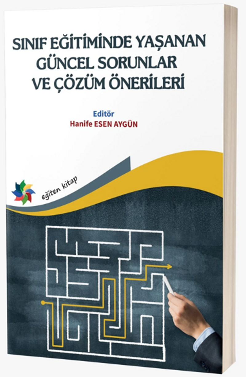 Sınıf Eğitimde Yaşanan Güncel Sorunlar ve Çözüm Önerileri kitap kapağı